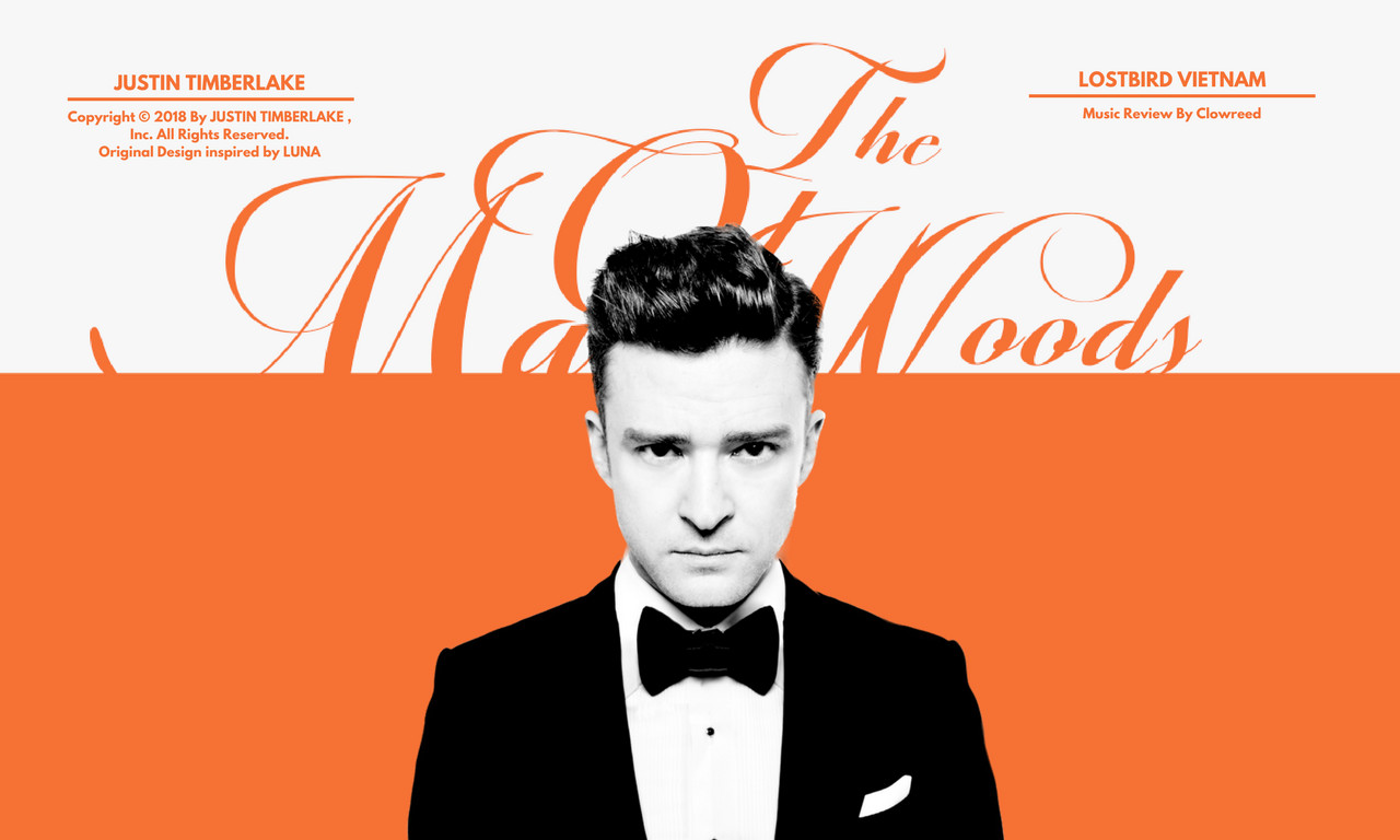 Man Of The Woods (Justin Timberlake): Vì đâu đến nỗi? Man Of The Woods (Justin Timberlake): Vì đâu đến nỗi?