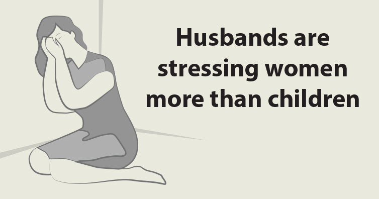 Hoá ra các ông chồng là nguyên nhân khiến chị em bị stress hơn cả con cái Hoá ra các ông chồng là nguyên nhân khiến chị em bị stress hơn cả con cái