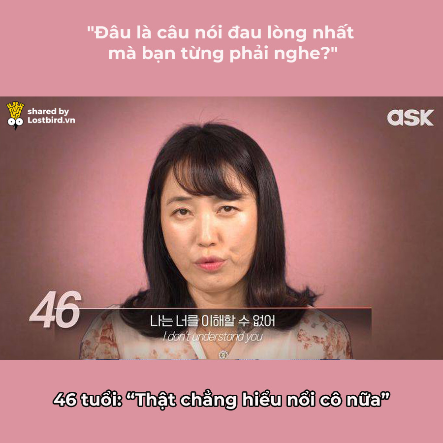 'Câu nói đau lòng nhất bạn từng phải nghe?': Đây là đáp án của 70 người Hàn từ 5 đến 74 tuổi 'Câu nói đau lòng nhất bạn từng phải nghe?': Đây là đáp án của 70 người Hàn từ 5 đến 74 tuổi