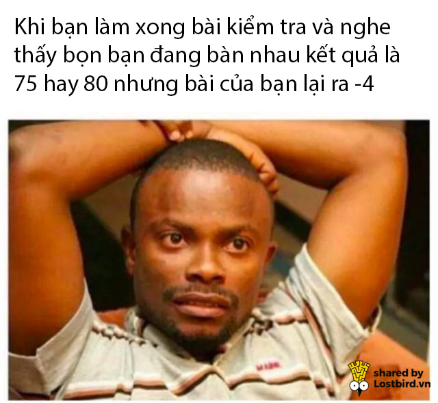 Tuyển tập meme hài hước tái hiện lại những nỗi khổ của học sinh khi đi học Tuyển tập meme hài hước tái hiện lại những nỗi khổ của học sinh khi đi học