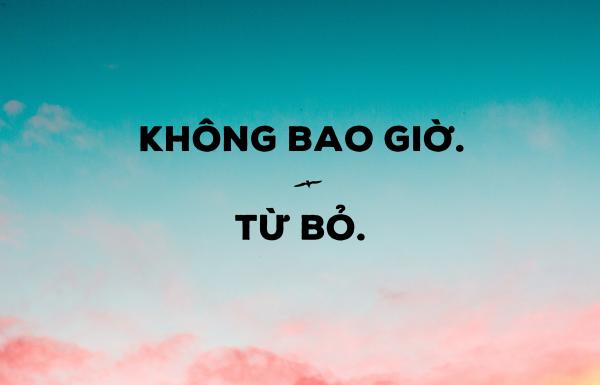 Tuyển tập những câu quote 'tụt hết cả hứng' kéo bạn về với hiện thực phũ phàng Tuyển tập những câu quote 'tụt hết cả hứng' kéo bạn về với hiện thực phũ phàng