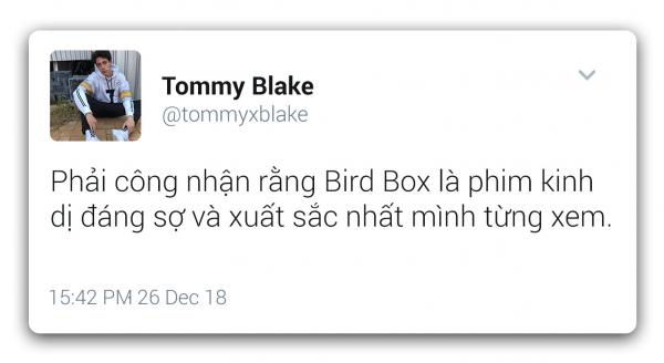 'Bird Box': Siêu phẩm kinh dị hậu tận thế của Netflix khiến dân tình khiếp đảm tột độ 'Bird Box': Siêu phẩm kinh dị hậu tận thế của Netflix khiến dân tình khiếp đảm tột độ