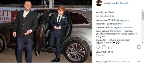 Chàng vệ sĩ 'lầy lội' của Ed Sheeran suốt ngày đăng ảnh lên Instagram trêu chọc ông chủ Chàng vệ sĩ 'lầy lội' của Ed Sheeran suốt ngày đăng ảnh lên Instagram trêu chọc ông chủ