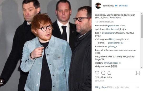 Chàng vệ sĩ 'lầy lội' của Ed Sheeran suốt ngày đăng ảnh lên Instagram trêu chọc ông chủ Chàng vệ sĩ 'lầy lội' của Ed Sheeran suốt ngày đăng ảnh lên Instagram trêu chọc ông chủ