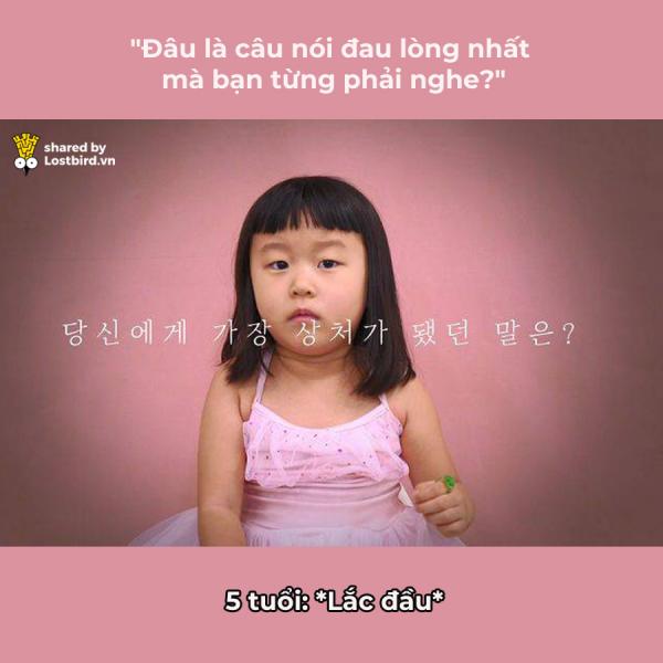 'Câu nói đau lòng nhất bạn từng phải nghe?': Đây là đáp án của 70 người Hàn từ 5 đến 74 tuổi 'Câu nói đau lòng nhất bạn từng phải nghe?': Đây là đáp án của 70 người Hàn từ 5 đến 74 tuổi