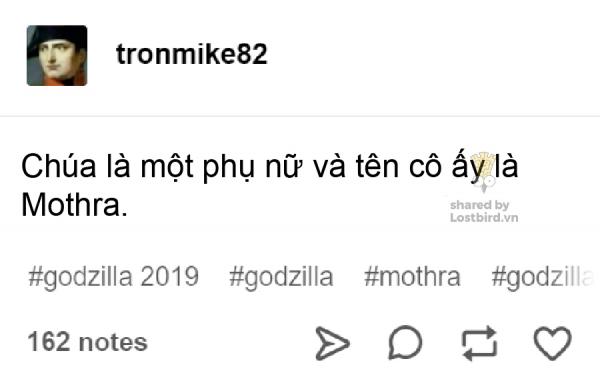 Tổng hợp meme: Dù bị giới phê bình chê bai, Godzilla vẫn được fan yêu thương vô bờ bến Tổng hợp meme: Dù bị giới phê bình chê bai, Godzilla vẫn được fan yêu thương vô bờ bến