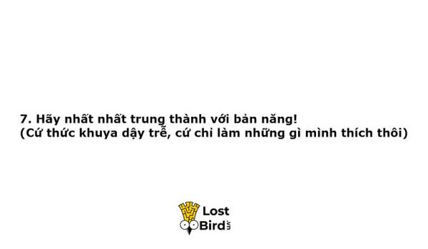 7 điều bạn nên làm khi muốn hủy hoại cuộc sống 7 điều bạn nên làm khi muốn hủy hoại cuộc sống