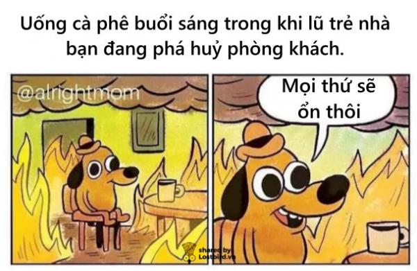 Nghìn lẻ một tình huống dở khóc dở cười của các phụ huynh bỉm sữa lần đầu nuôi dạy con cái Nghìn lẻ một tình huống dở khóc dở cười của các phụ huynh bỉm sữa lần đầu nuôi dạy con cái