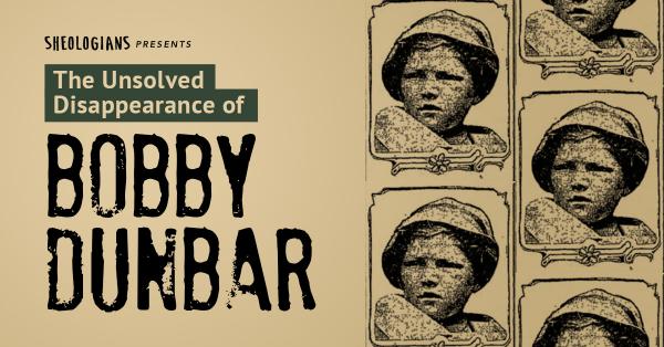Cậu bé mất tích Bobby Dunbar - Bí ẩn kỳ lạ chưa có lời giải hơn 100 năm qua Cậu bé mất tích Bobby Dunbar - Bí ẩn kỳ lạ chưa có lời giải hơn 100 năm qua
